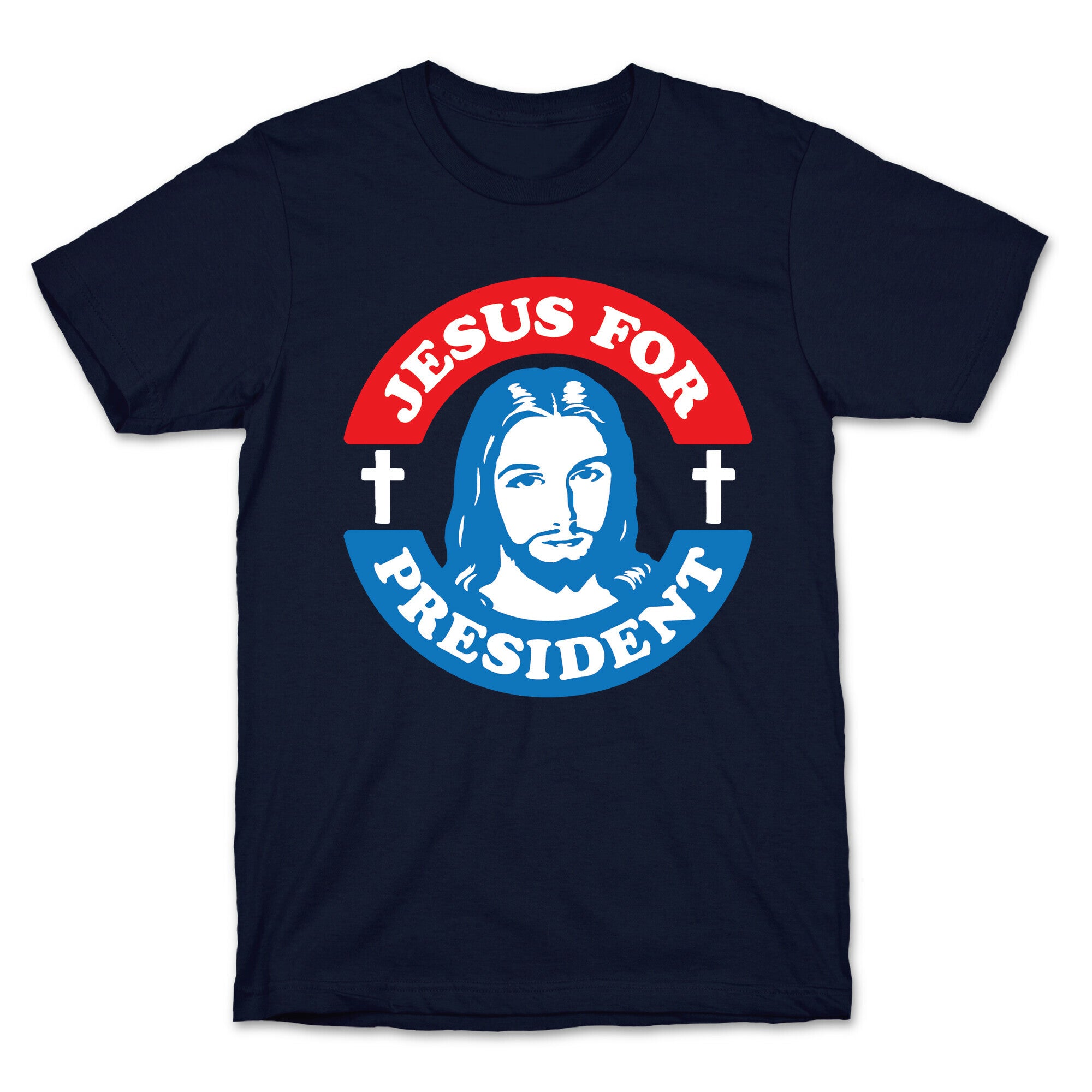 Jesus For President T-Shirt